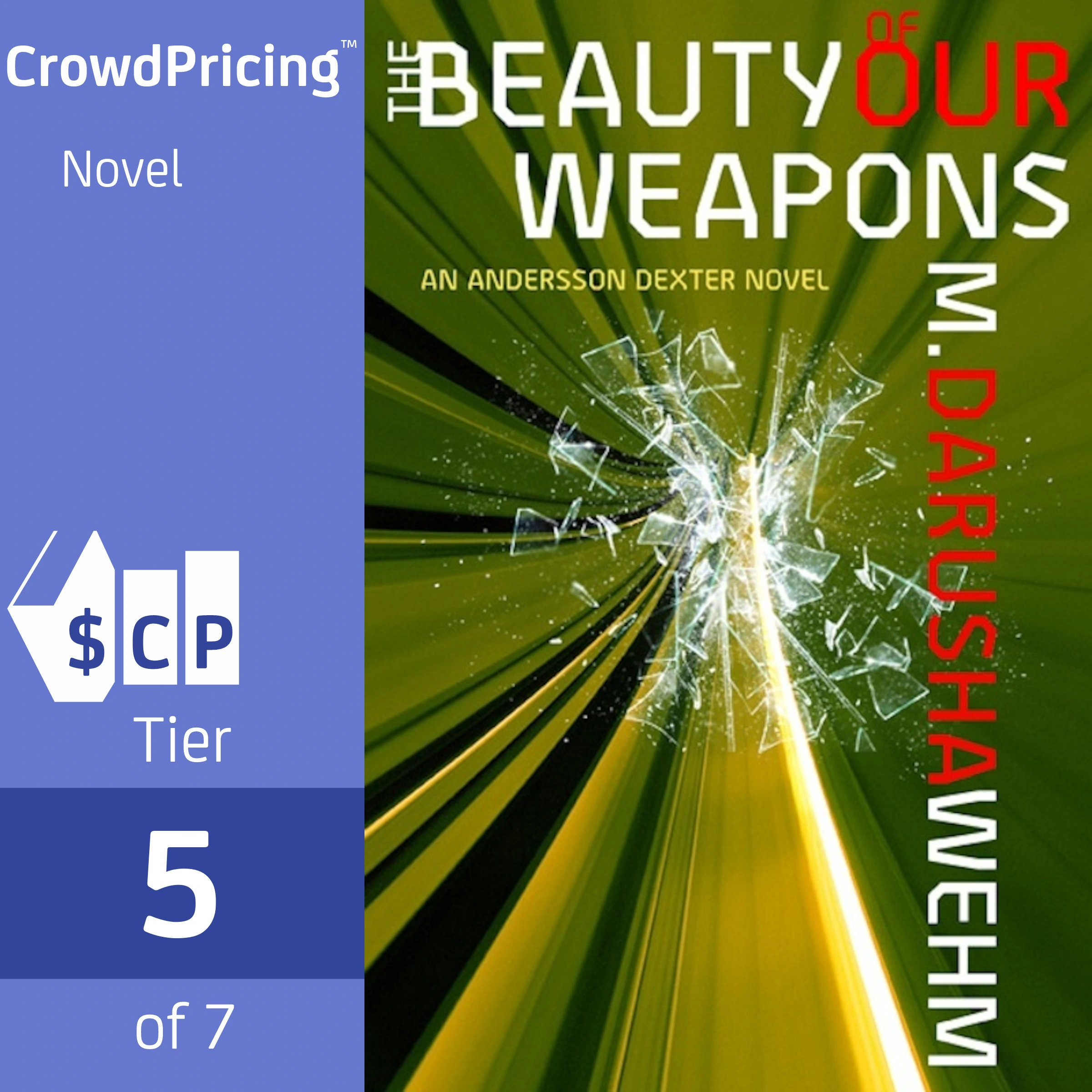 The Beauty of Our Weapons by M. Darusha Wehm Audiobook