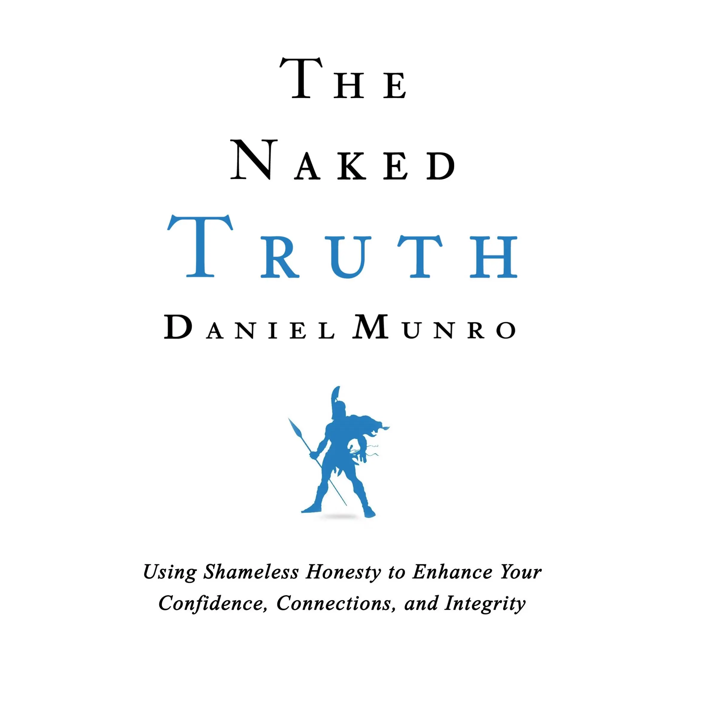 The Naked Truth by Daniel Munro