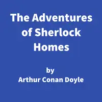 The Adventures of Sherlock Holmes Audiobook by Arthur Conan Doyle