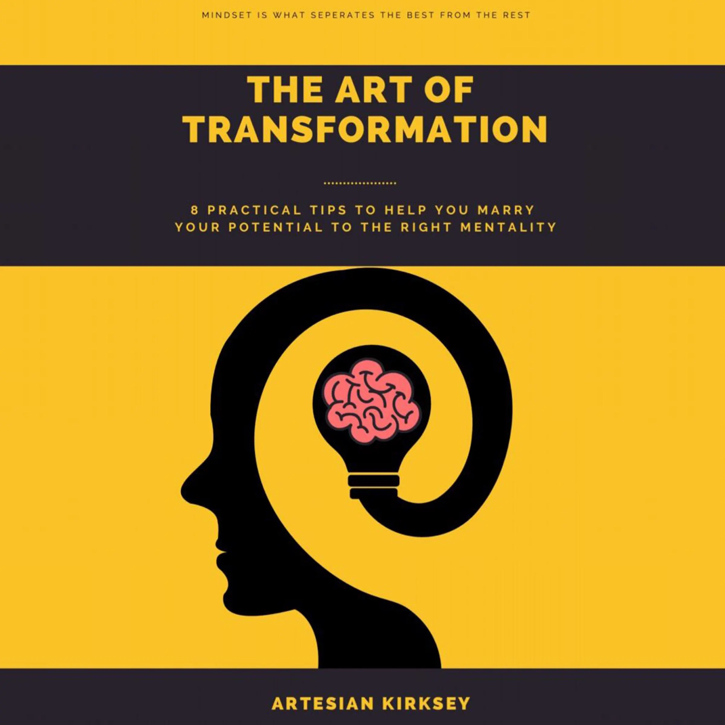 The Art of Transformation Audiobook by Artesian Kirksey