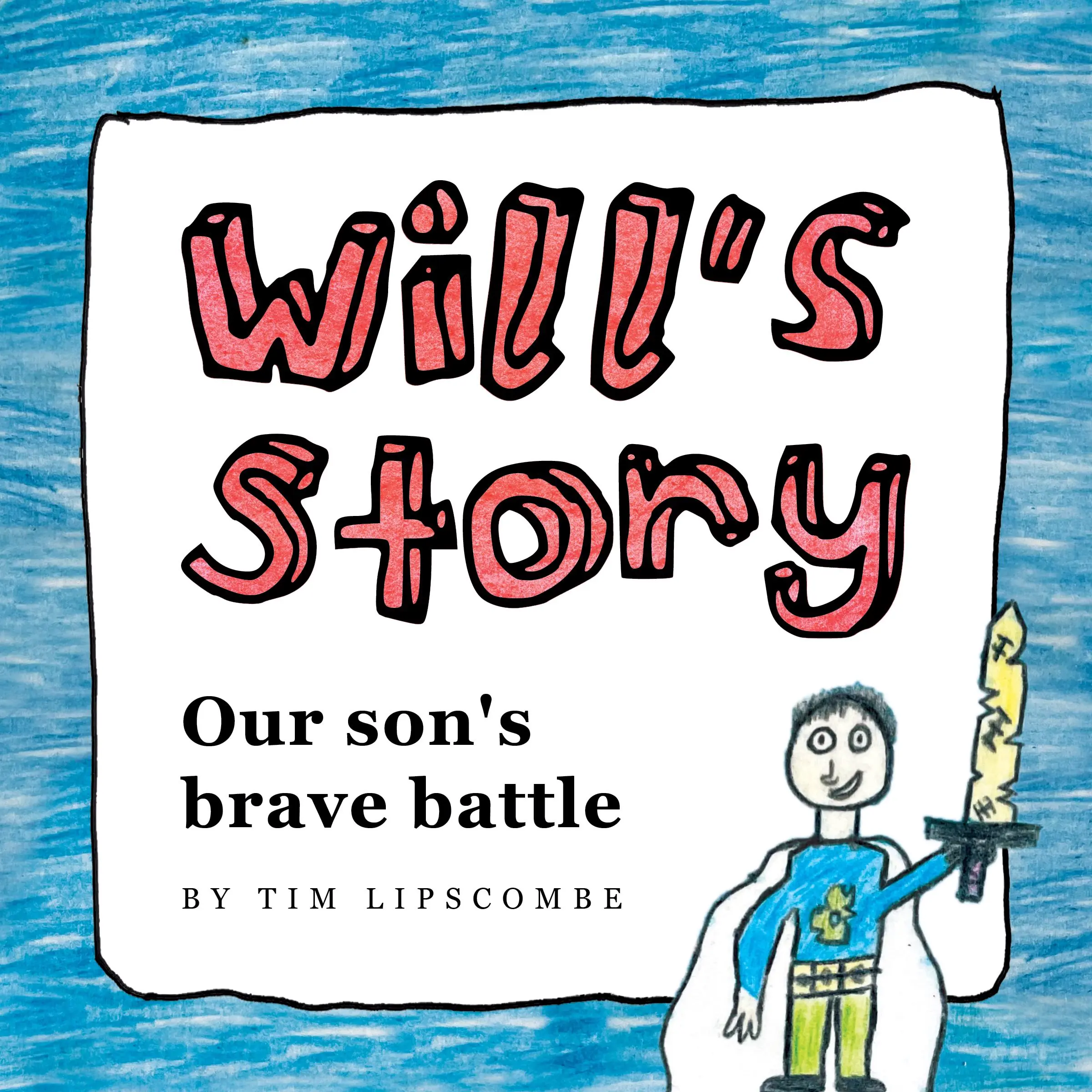 Will's Story Audiobook by Tim Lipscombe