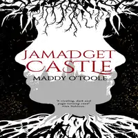 Jamadget Castle Audiobook by Maddy O'Toole