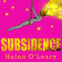 Subsidence Audiobook by Helen O'Leary