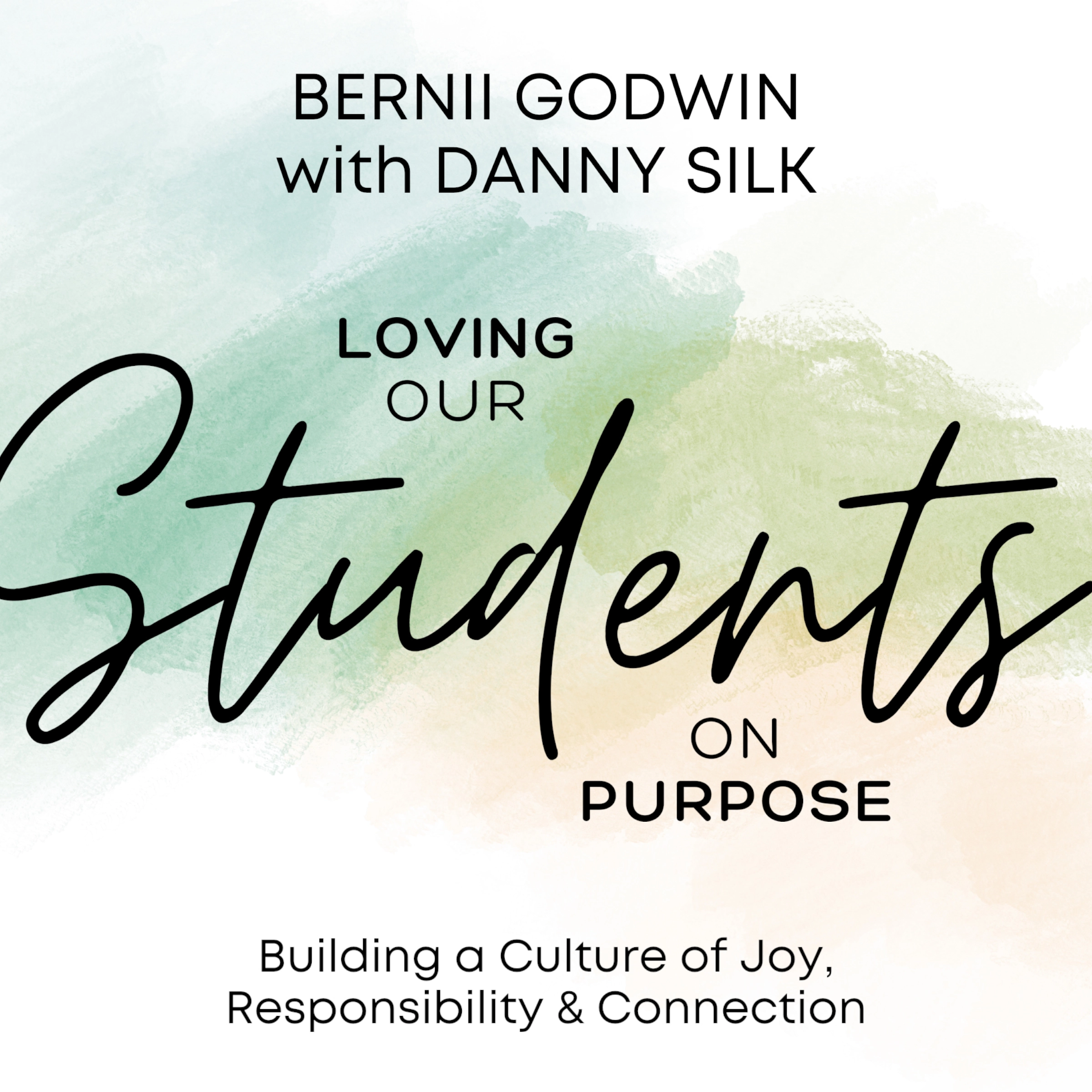 Loving Our Students on Purpose Audiobook by Danny Silk