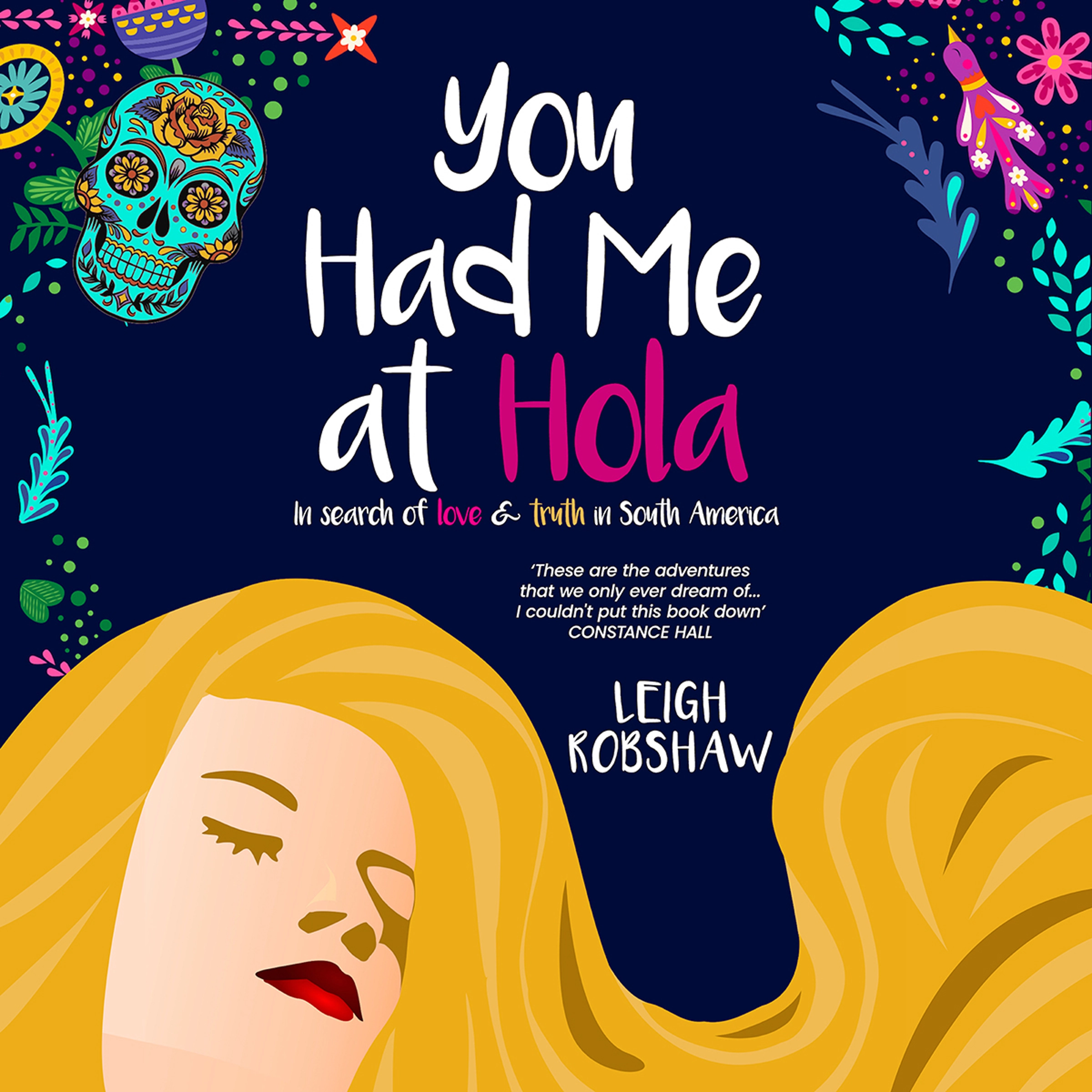 You Had Me at Hola by Leigh Robshaw