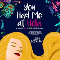 You Had Me at Hola Audiobook by Leigh Robshaw