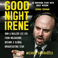 Good Night Irene Audiobook by Michael Schiavello