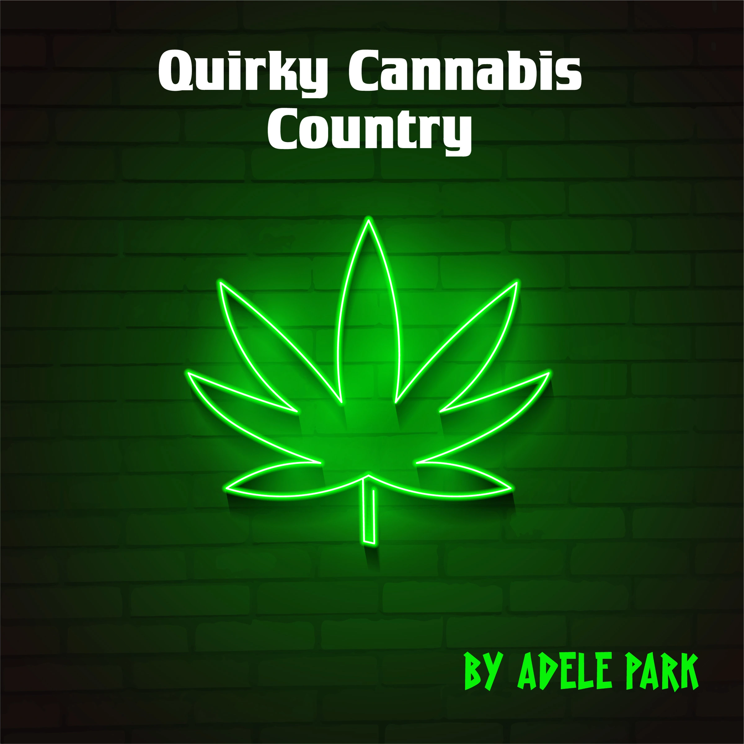 Quirky Cannabis Country by Adele Park Audiobook