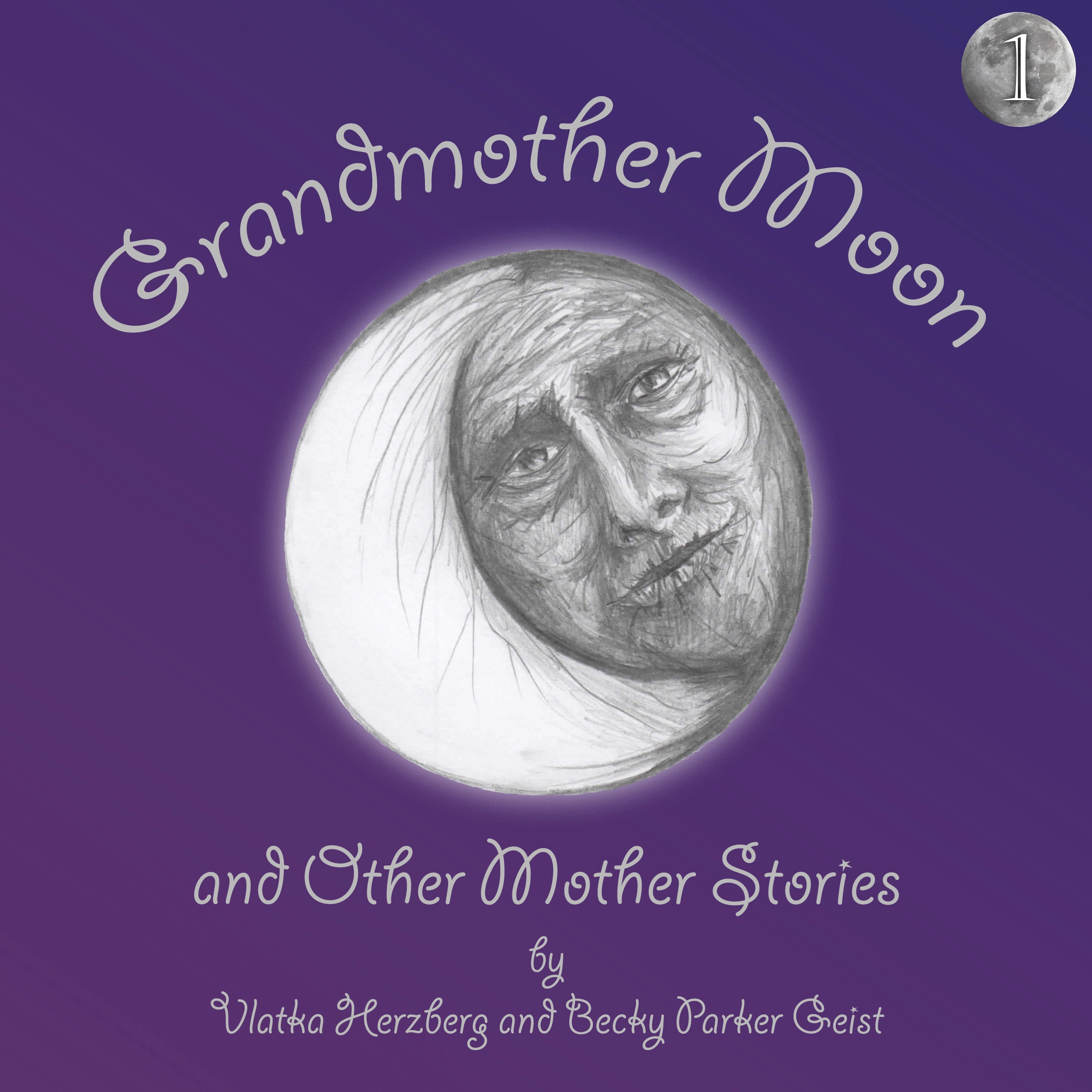 Grandmother Moon and Other Mother Stories: Book One by Natasha Tasiyana Kolida Audiobook