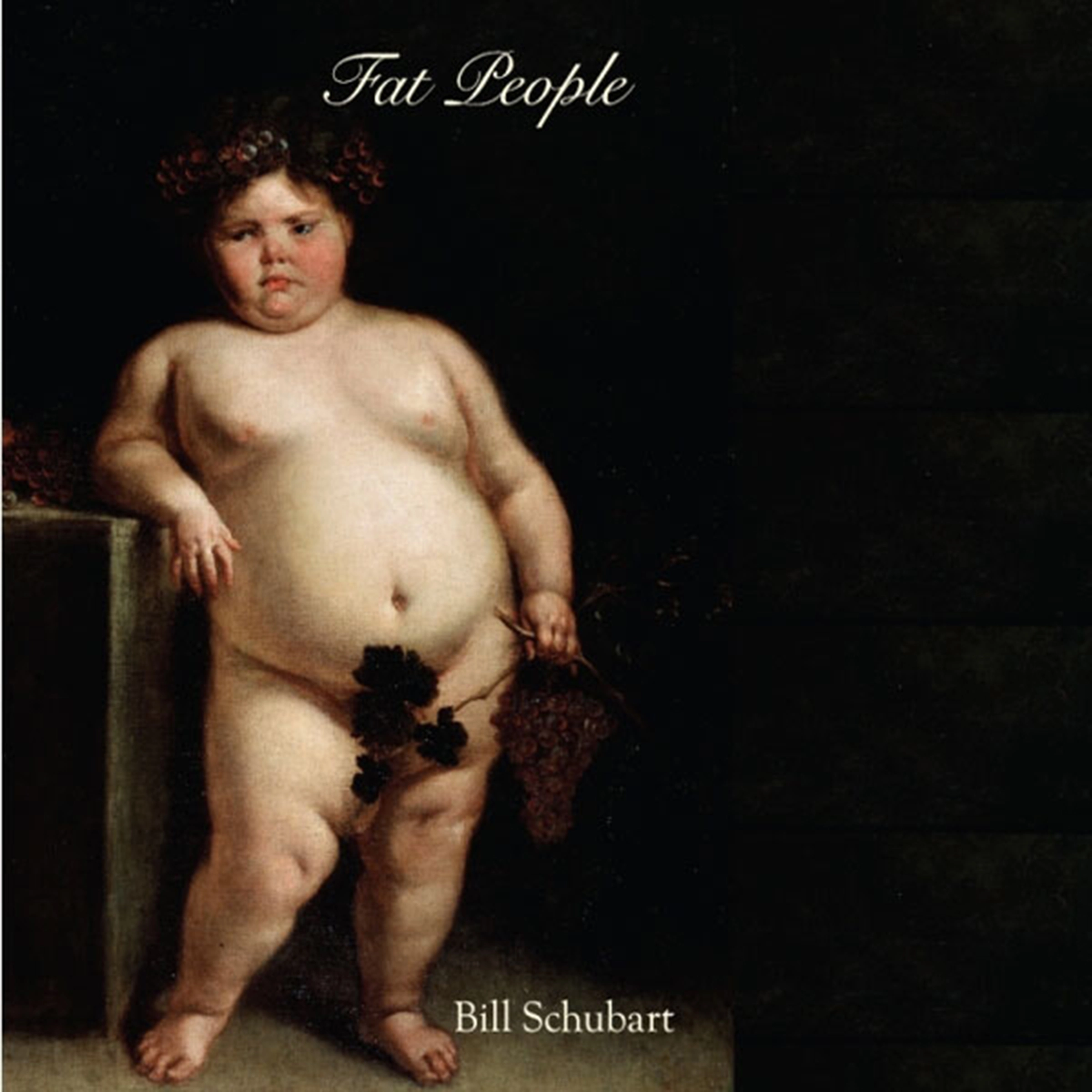 Fat People by Bill Schubart