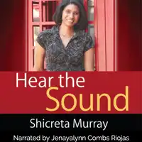 Hear the Sound Audiobook by Shicreta Murray