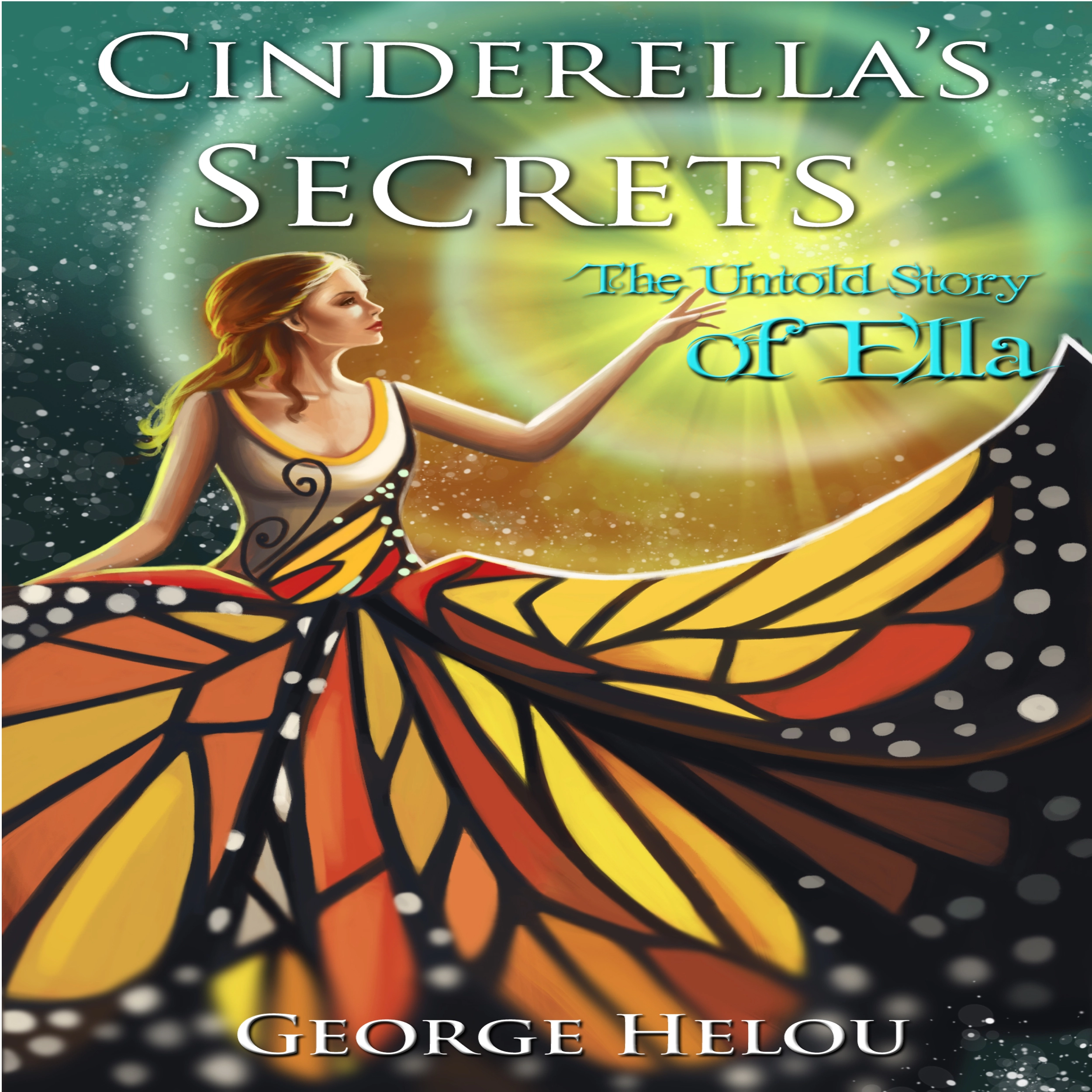 Cinderella's Secrets Audiobook by George Helou