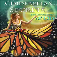 Cinderella's Secrets Audiobook by George Helou