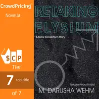 Retaking Elysium Audiobook by M. Darusha Wehm