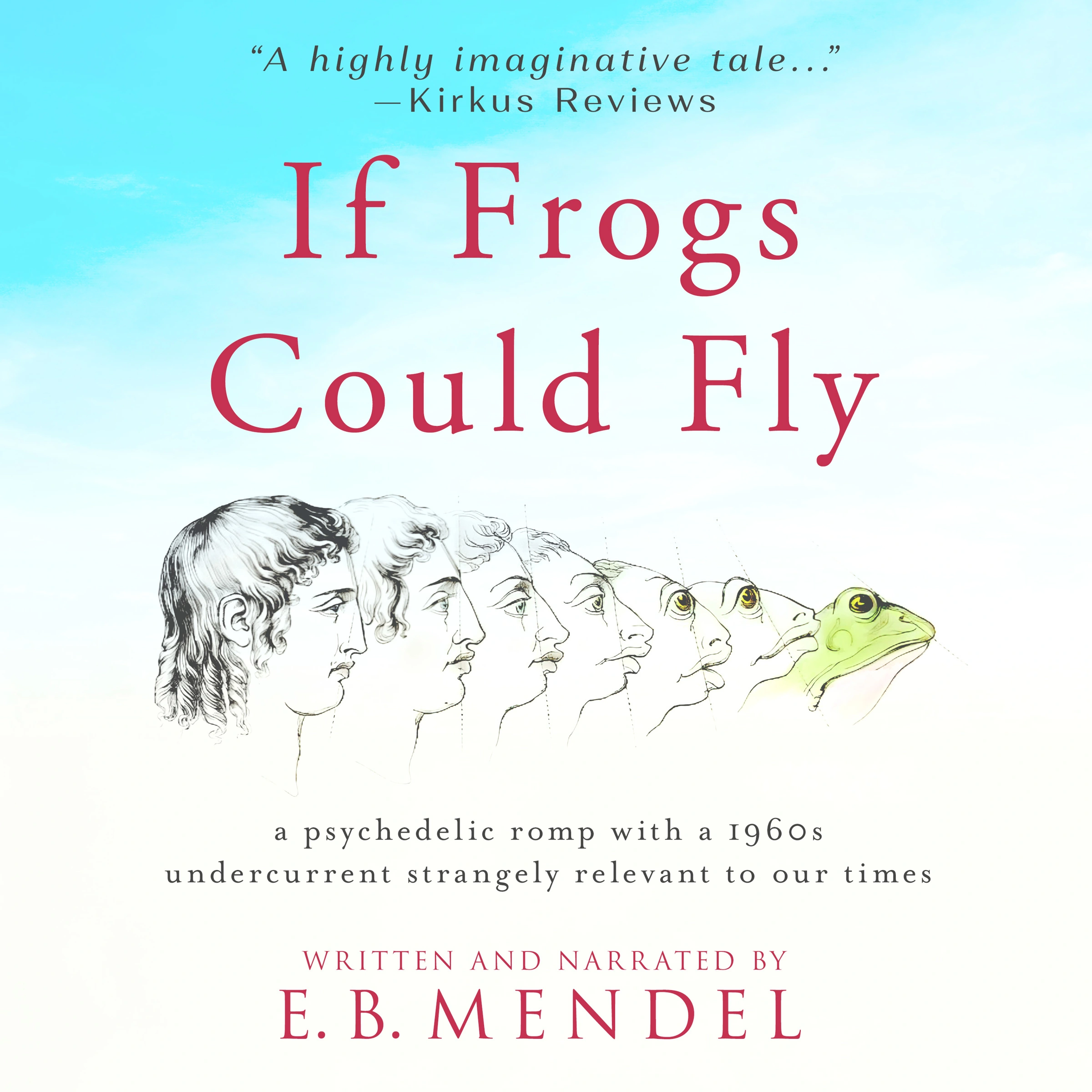 If Frogs Could Fly by E.B. Mendel Audiobook