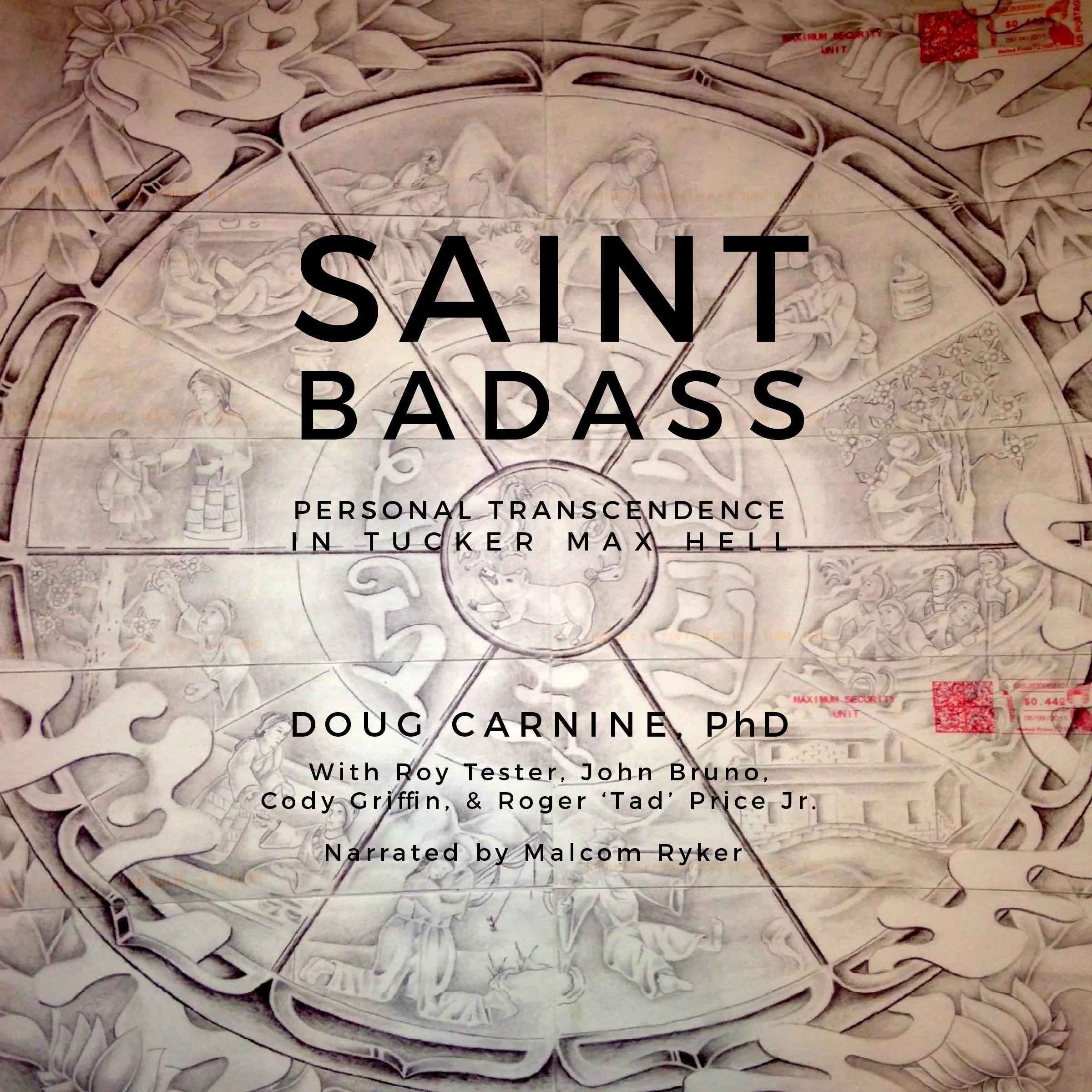 Saint Badass: Personal Transcendence in Tucker Max Hell by Cody Griffin and Roger 'Tad' Price Jr.