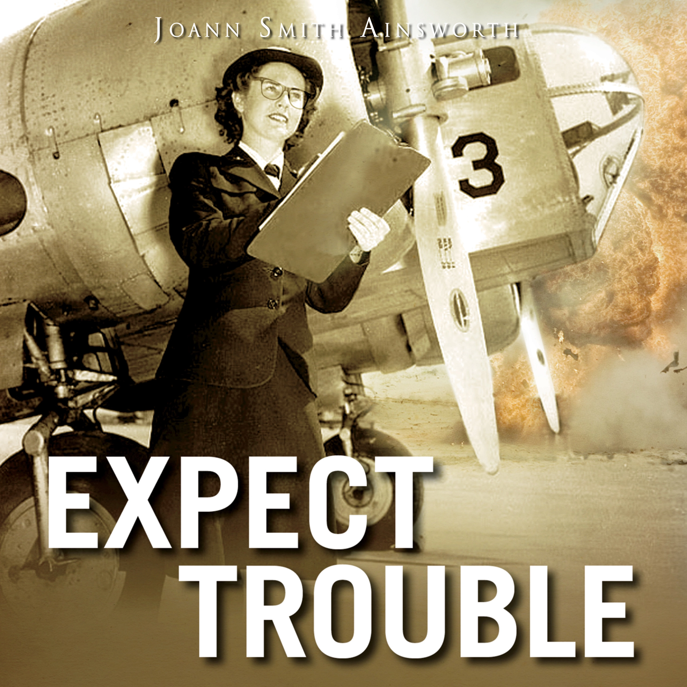 Expect Trouble by JoAnn Smith Ainsworth