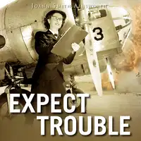 Expect Trouble Audiobook by JoAnn Smith Ainsworth