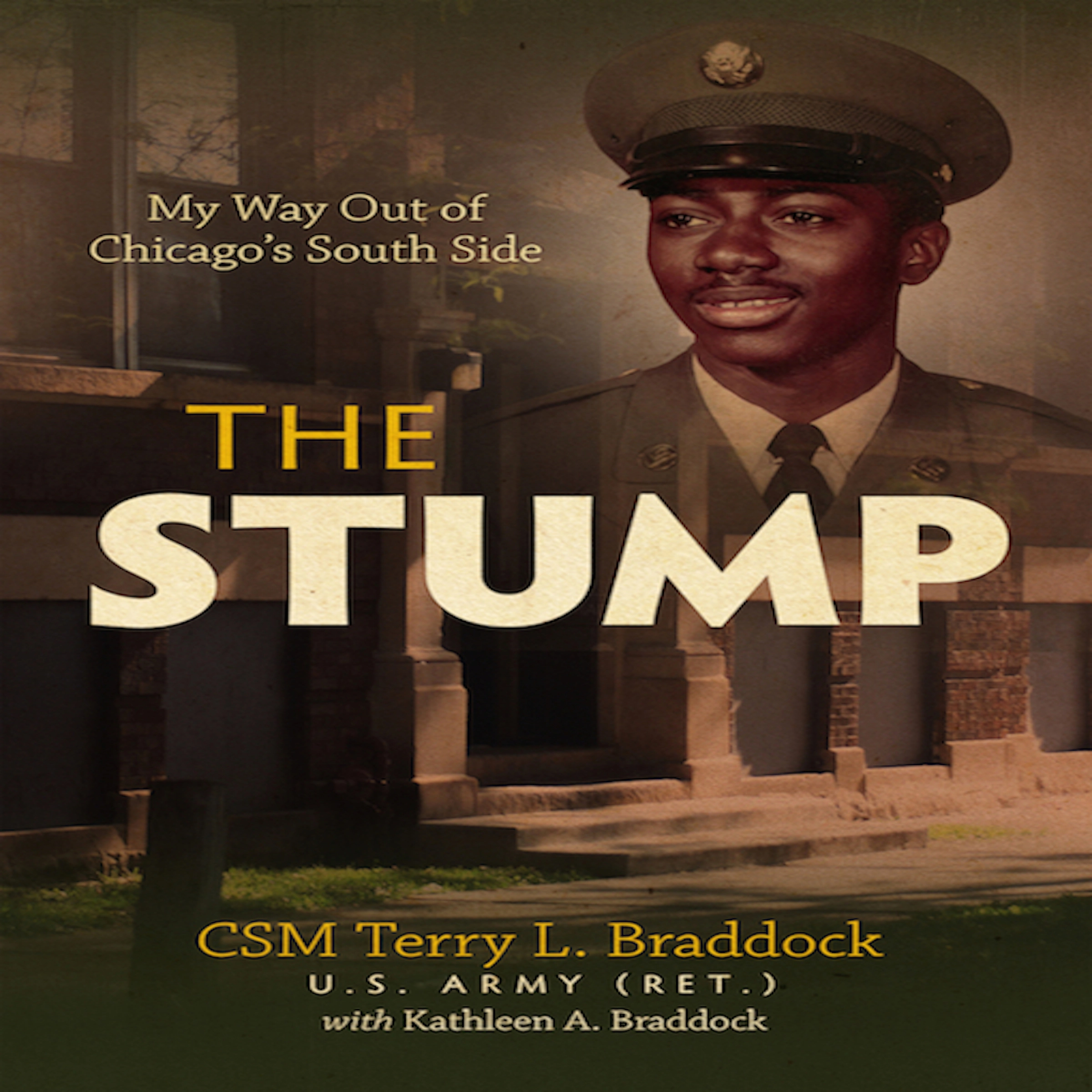 The Stump - My Way Out of Chicago's South Side Audiobook by Kathleen A Braddock