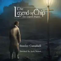 The Legend of Chip Audiobook by Stanley Campbell