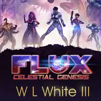 Flux Audiobook by W L White III