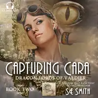 Capturing Cara Audiobook by S.E. Smith