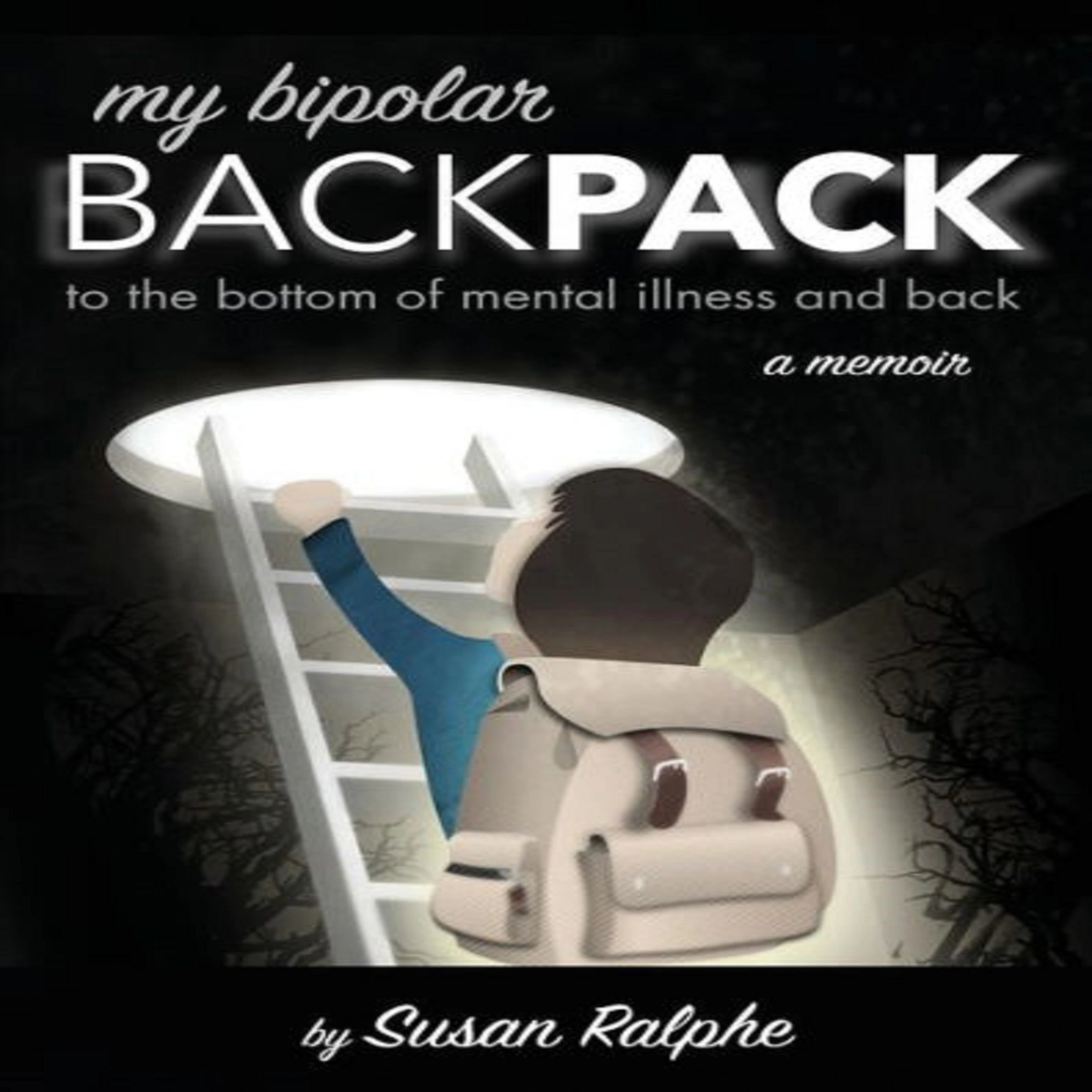 My Bipolar Backpack Audiobook by Susan Ralphe