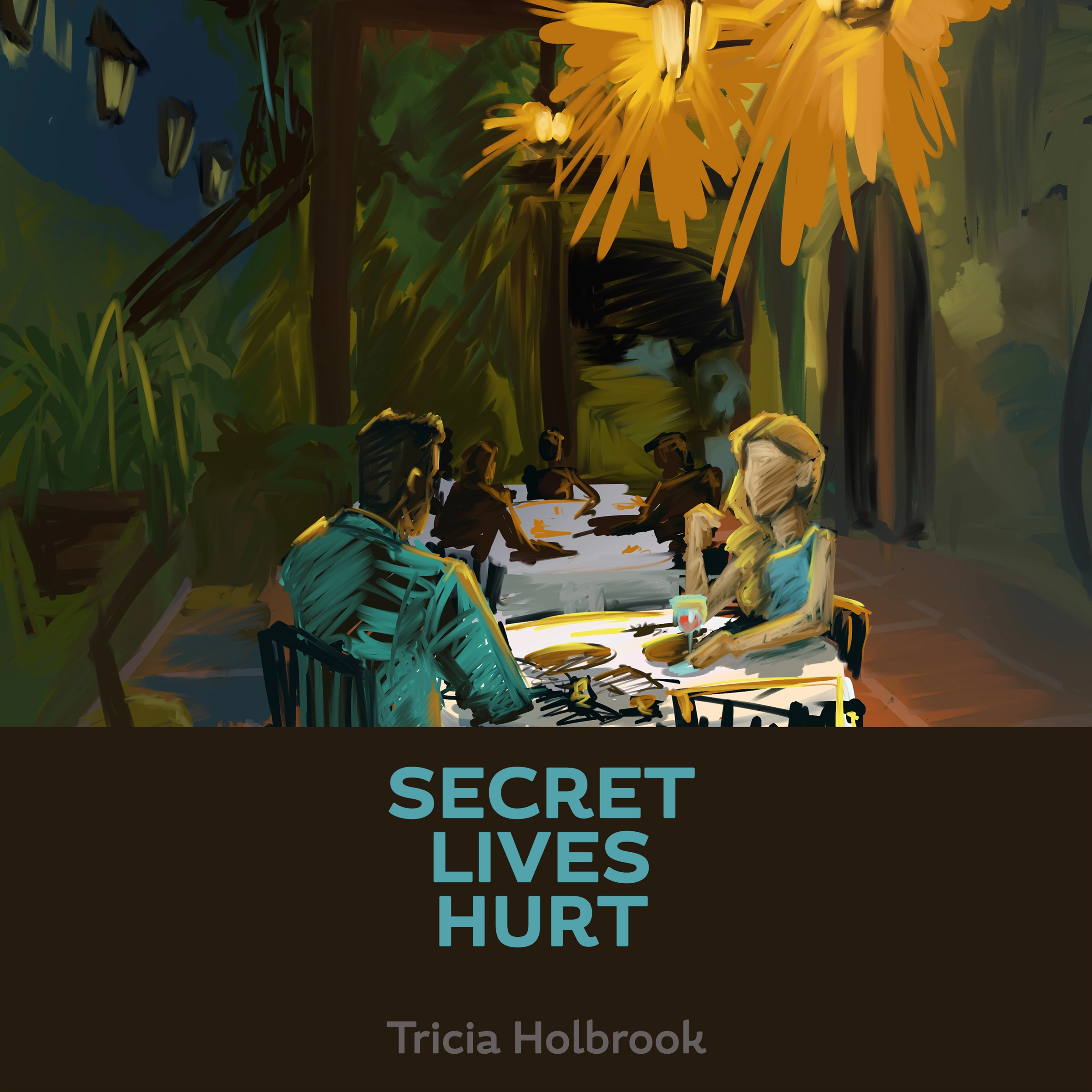 Secret Lives Hurt by Tricia Holbrook Audiobook