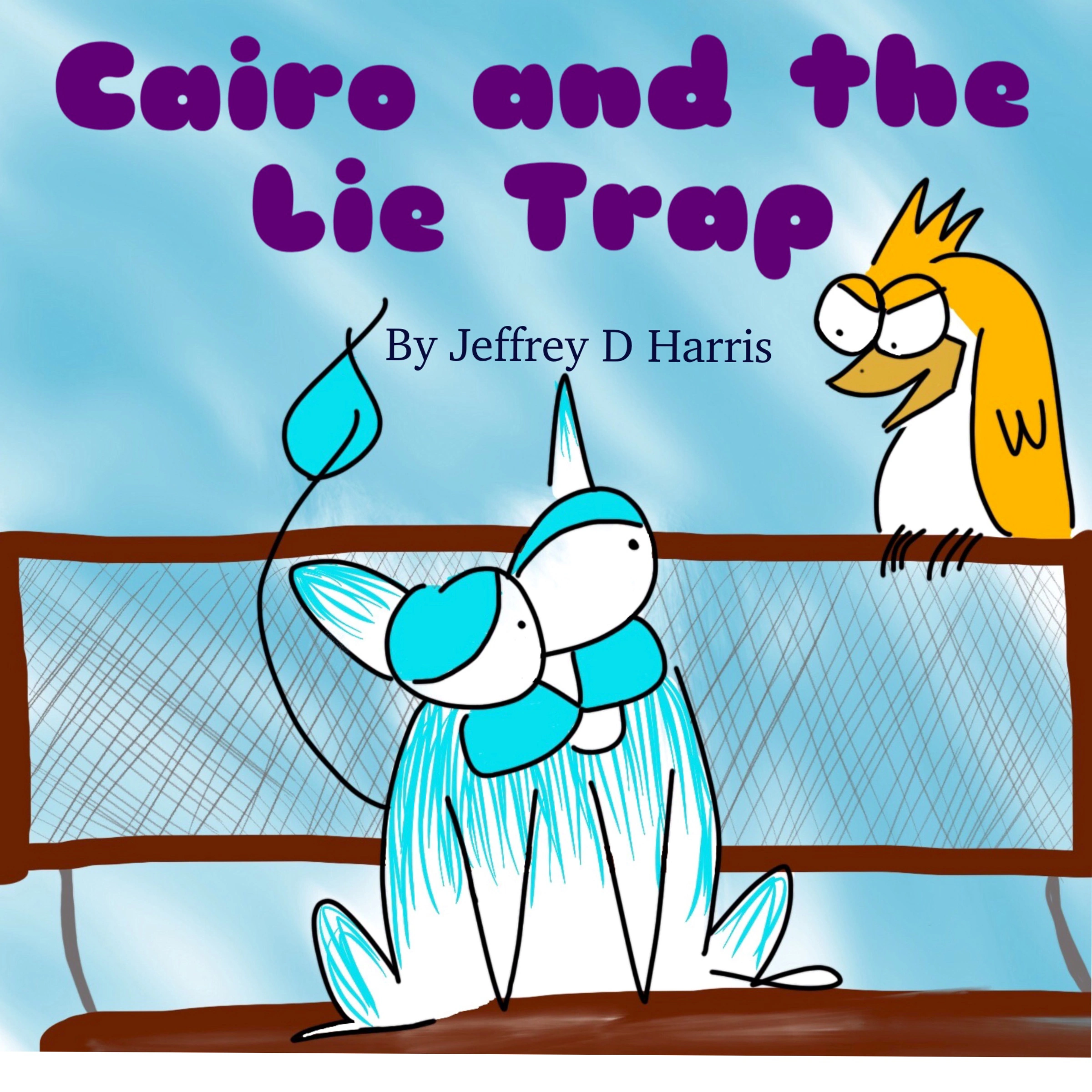 Cairo and the Lie Trap Audiobook by Jeffrey D Harris