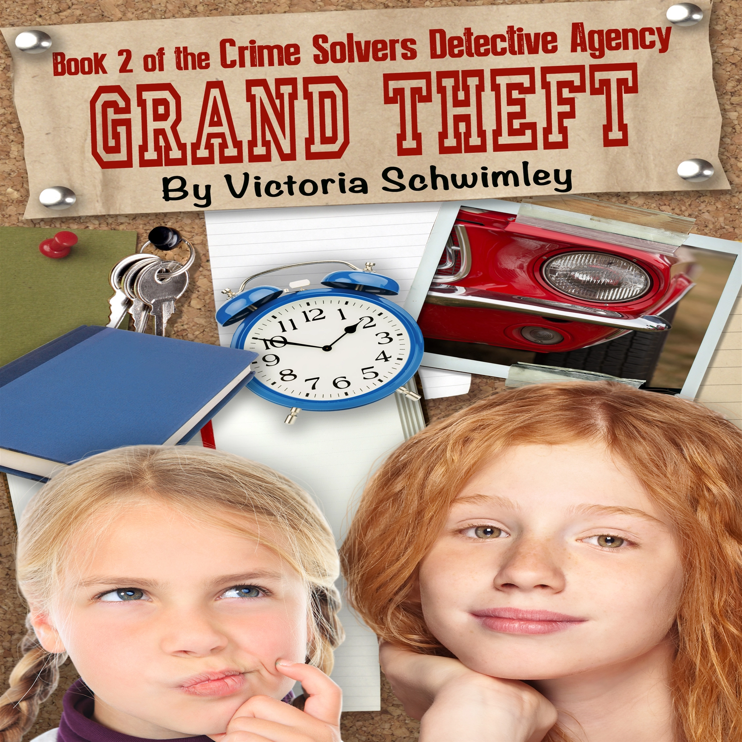 Grand Theft: Crime Solver's Detective Agency book two Audiobook by Victoria Schwimley