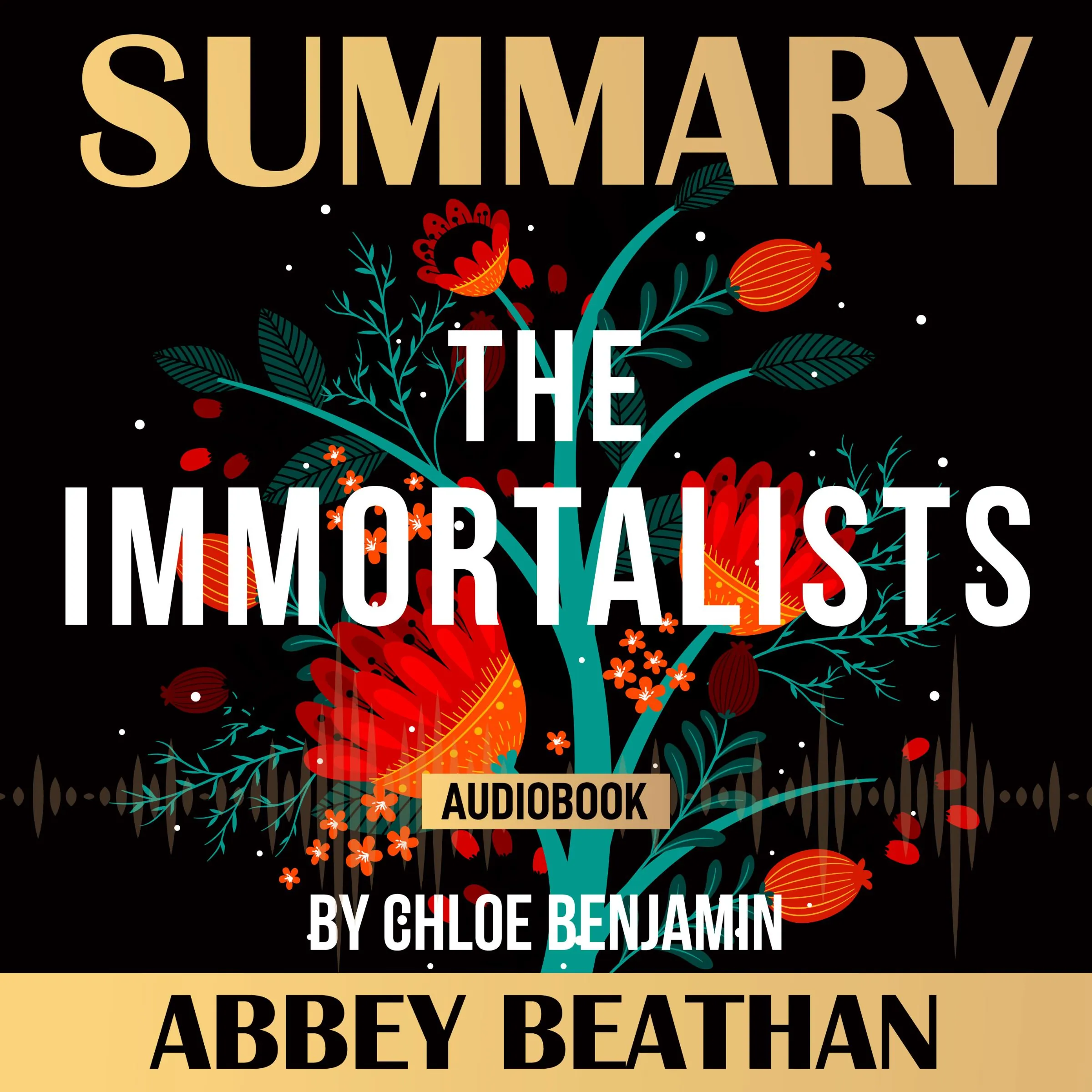 Summary of The Immortalists by Chloe Benjamin Audiobook by Abbey Beathan
