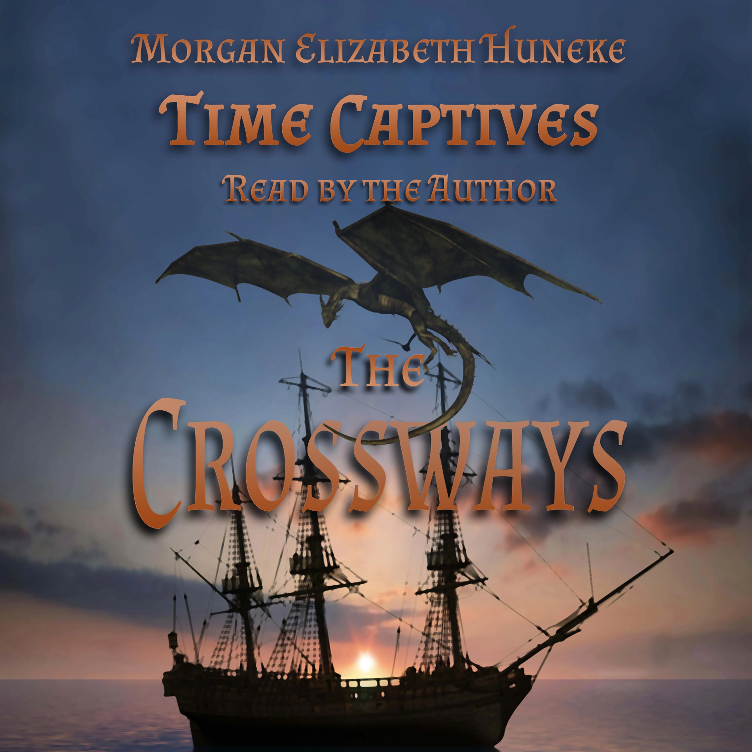 Time Captives: The Crossways Audiobook by Morgan Elizabeth Huneke