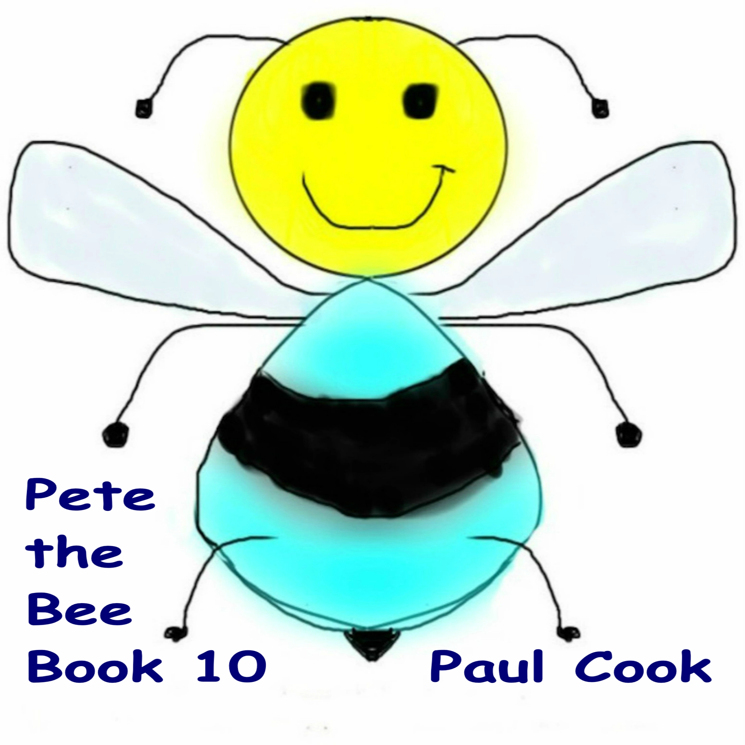 Pete the Bee Book 10 Audiobook by Paul Cook