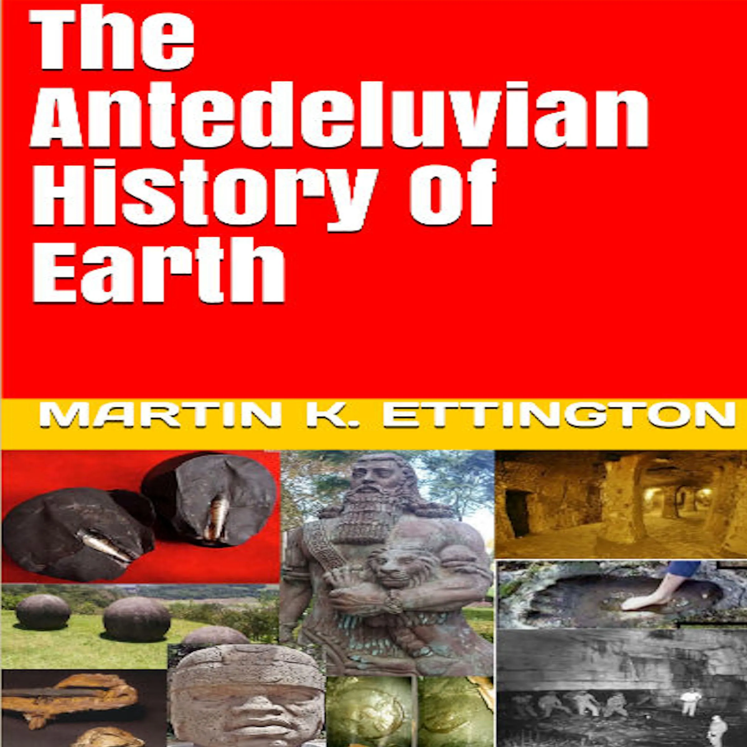 The Antediluvian History of Earth by Martin K. Ettington Audiobook