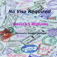 No Visa Required Audiobook by David Williams