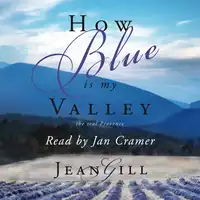 How Blue is My Valley Audiobook by Jean Gill