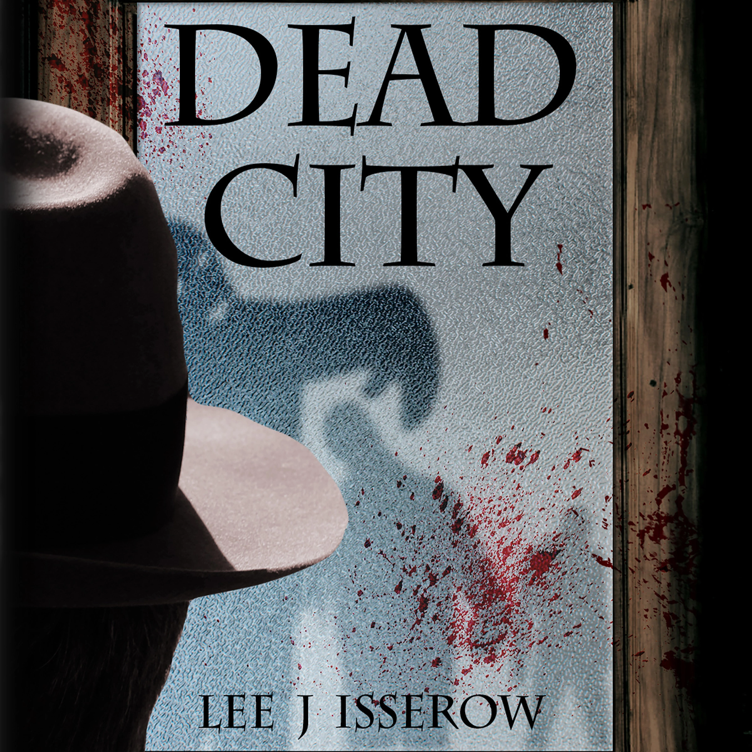 Dead City Audiobook by Lee J Isserow