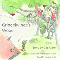 Grindelwinde's Wood Audiobook by Gaz Anson