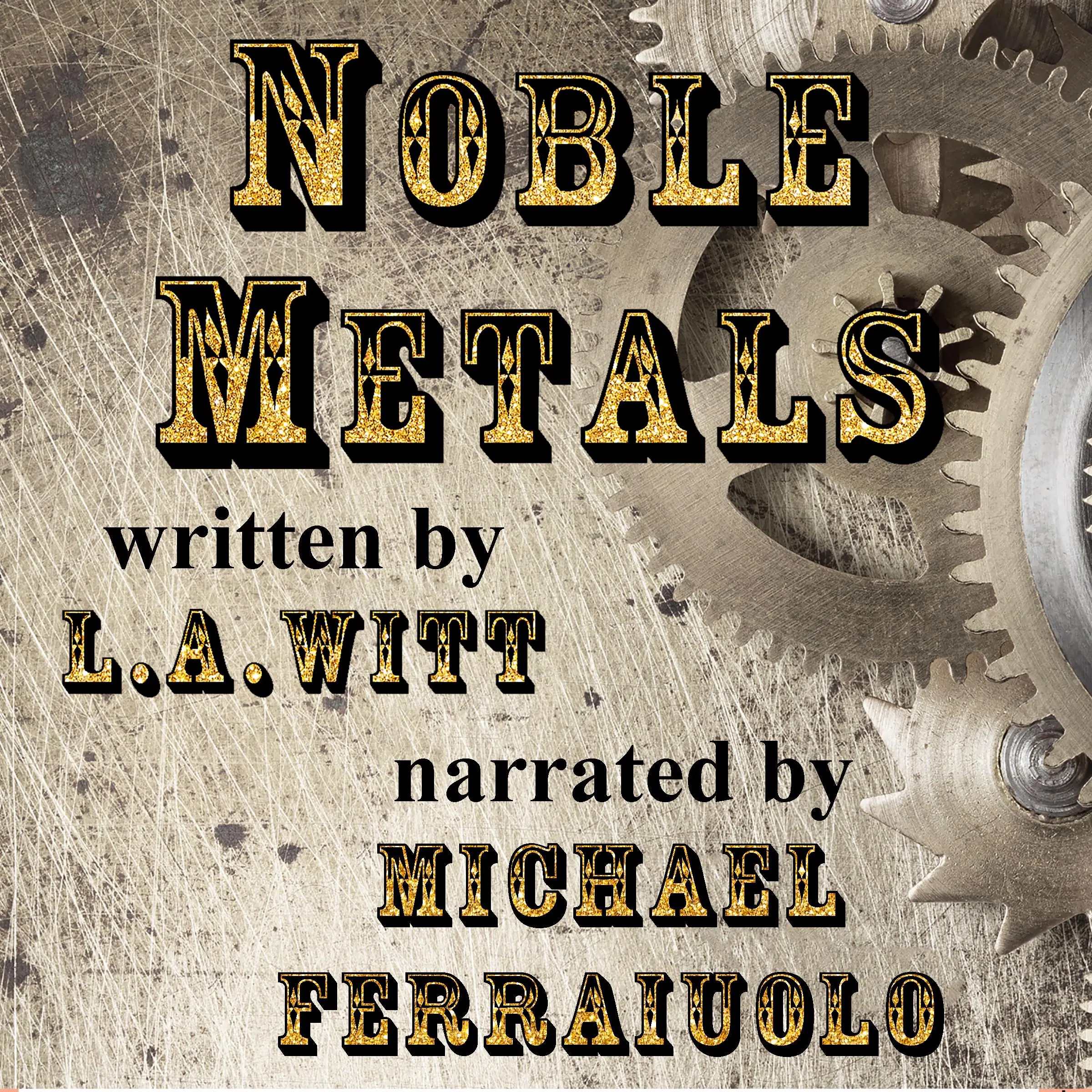 Noble Metals by L.A. Witt Audiobook