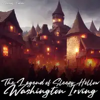 The Legend of Sleepy Hollow (Unabridged Version) Audiobook by Washington Irving