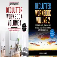 Declutter Workbook 2 ebooks in 1 Audiobook by Anthony Andersen