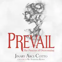 Prevail: The Process of Overcoming Audiobook by Jinary Arce-Cotto