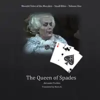 The Queen of Spades (Moonlit Tales of the Macabre - Small Bites Book 1) Audiobook by Alexander Pushkin