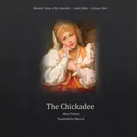 The Chickadee (Moonlit Tales of the Macabre - Small Bites Book 9) Audiobook by Alexei Tolstoy