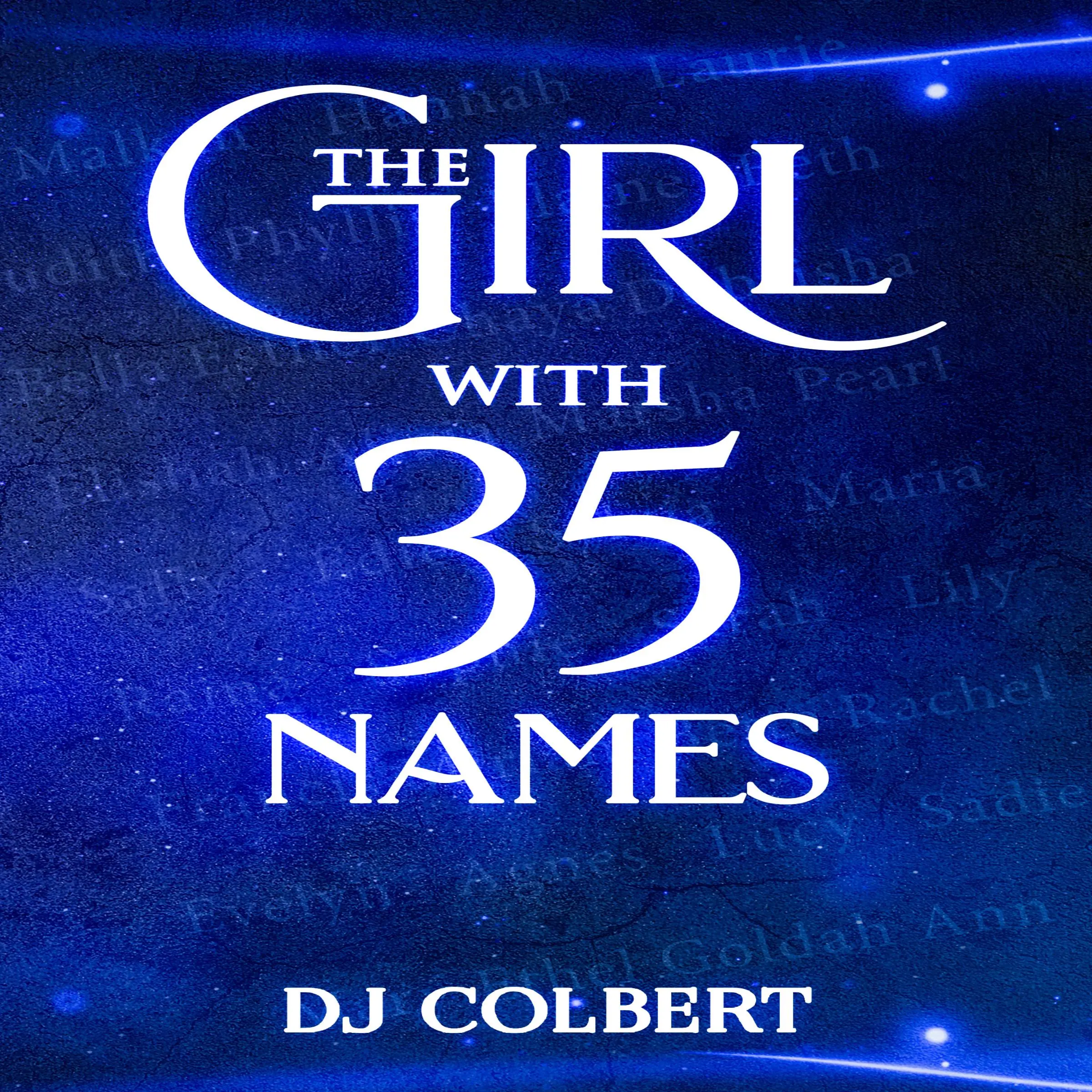 The Girl with 35 Names by DJ Colbert Audiobook