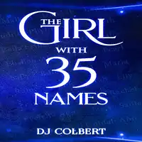 The Girl with 35 Names Audiobook by DJ Colbert