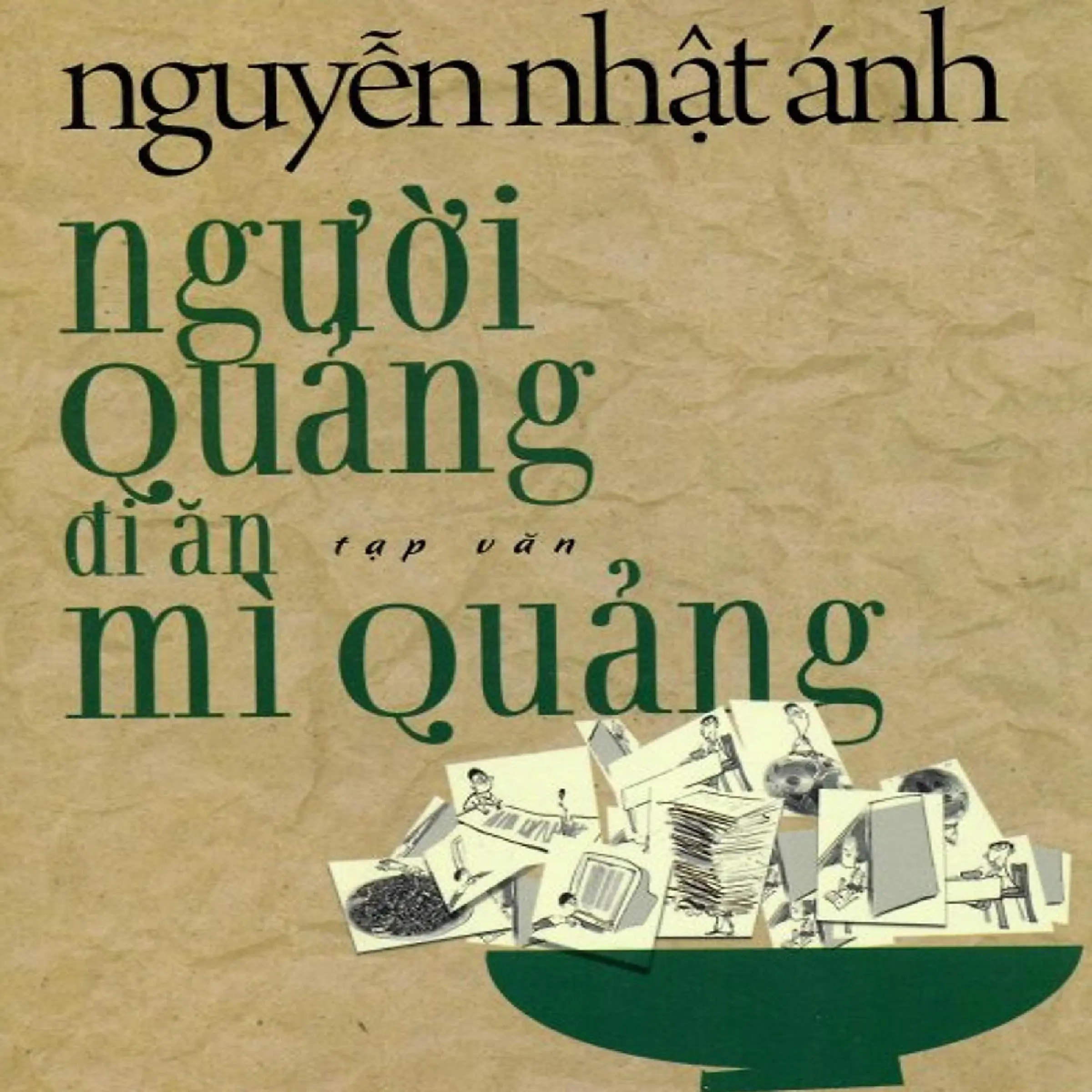 Nguoi Quang Di An My Quang by Nguyen Nhat Anh