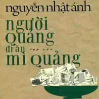 Nguoi Quang Di An My Quang Audiobook by Nguyen Nhat Anh