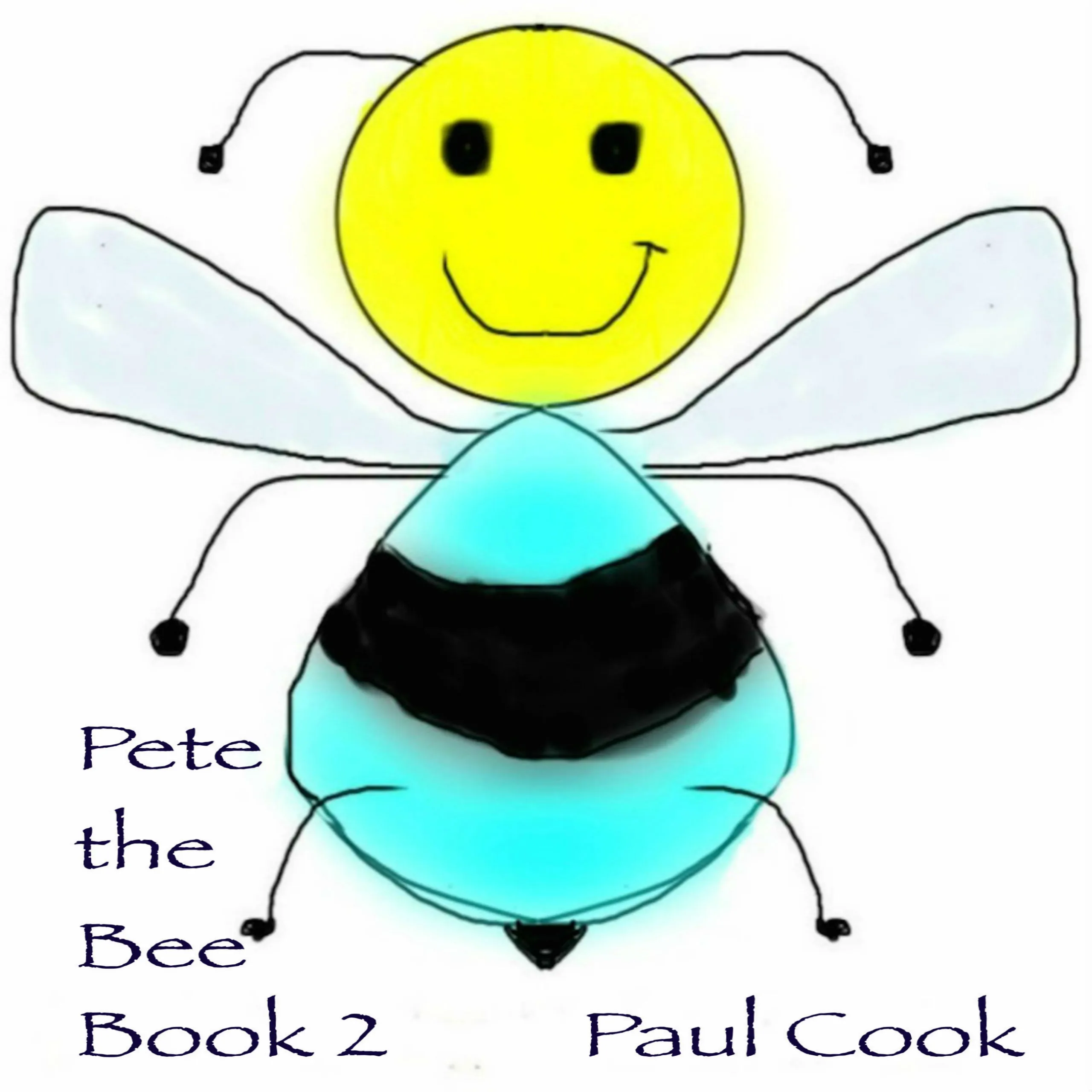 Pete the Bee Book 2 by Paul Cook