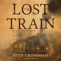 The Lost Train Audiobook by Seth Crossman